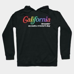 California Dreamin - Retro Style Aesthetic Design Hoodie